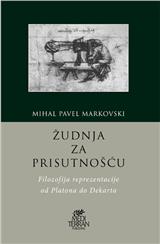 Žudnja za prisutnošću : filozofija reprezentacije od Platona do Dekarta